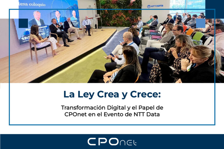 Lee más sobre el artículo La Ley Crea y Crece: Transformación Digital y el Papel de CPOnet en el Evento de NTT Data