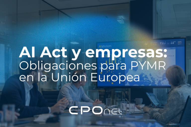 Lee más sobre el artículo AI Act y empresas: obligaciones para PYMR en la Unión Europea