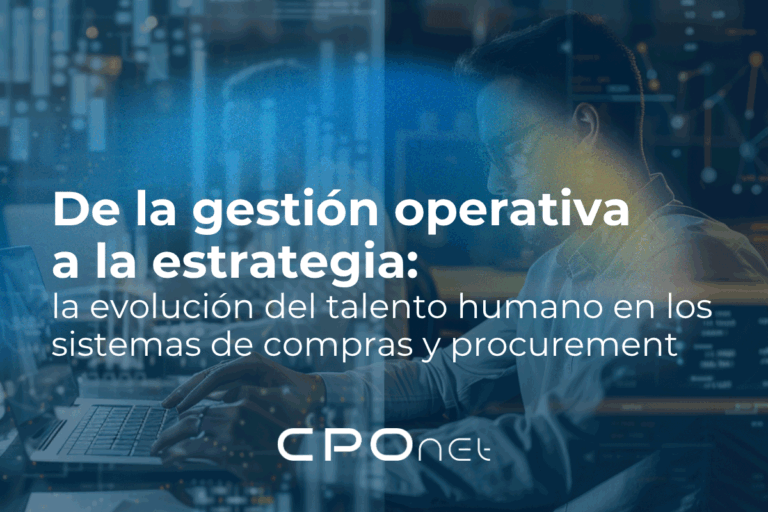 Lee más sobre el artículo De la gestión operativa a la estrategia: la evolución del talento humano en los sistemas de compras y procurement